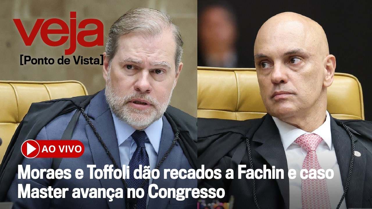 AO VIVO: Moraes e Toffoli dão recados a Fachin e investigações do caso Master avançam no Congresso