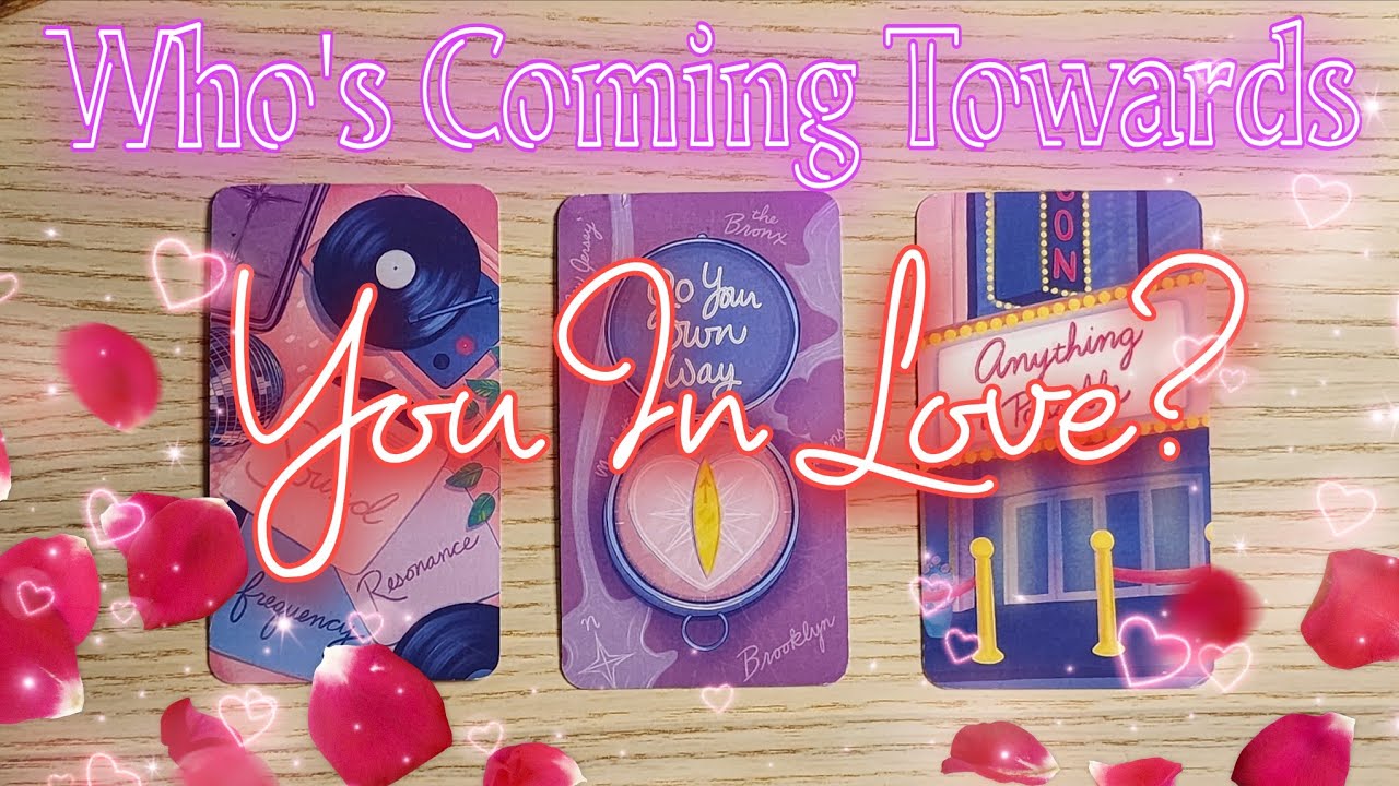 Pick-A-Card 💝 Who's Coming Towards You In Love? 💝 TAROT READING