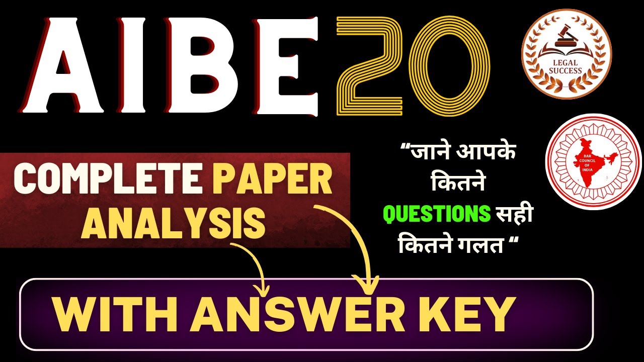 Complete Analysis AIBE 2025 Paper With Answer Key | AIBE 20 | Legal Success | 8851415342
