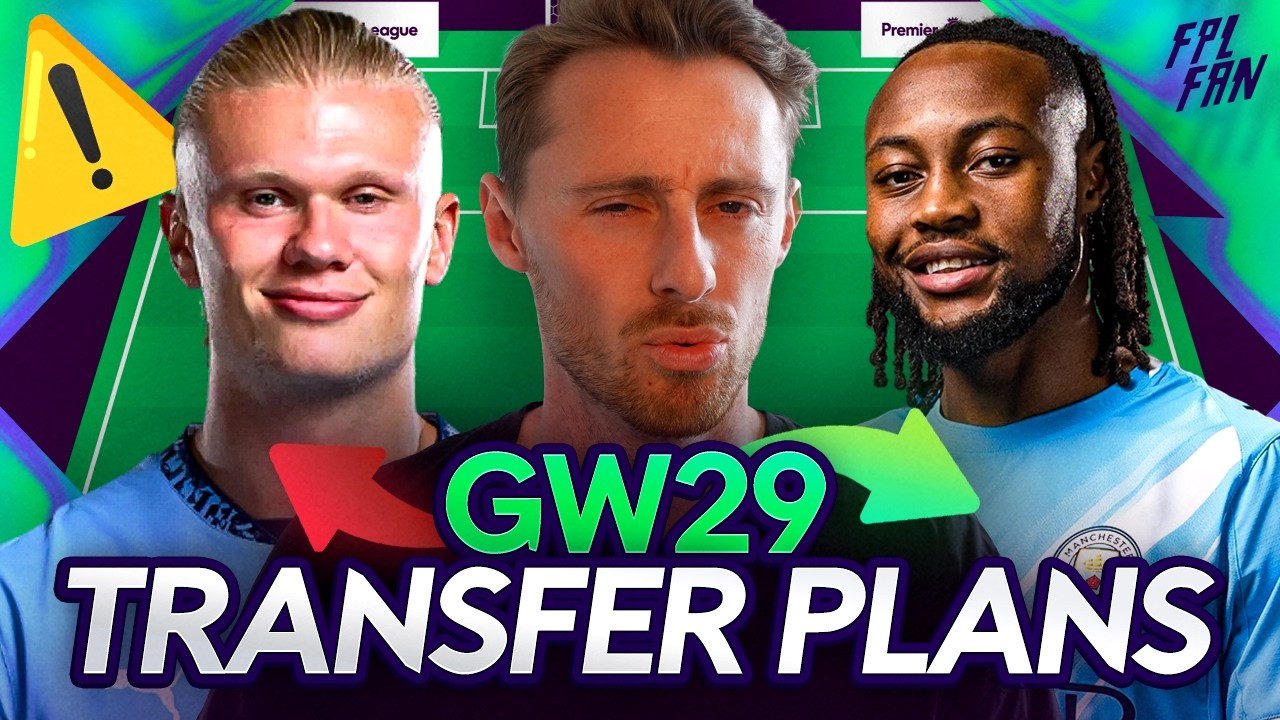 FPL GW29 TRANSFER PLANS I ⚠️ HAALAND INJURY UPDATE I Fantasy Premier League 25/26