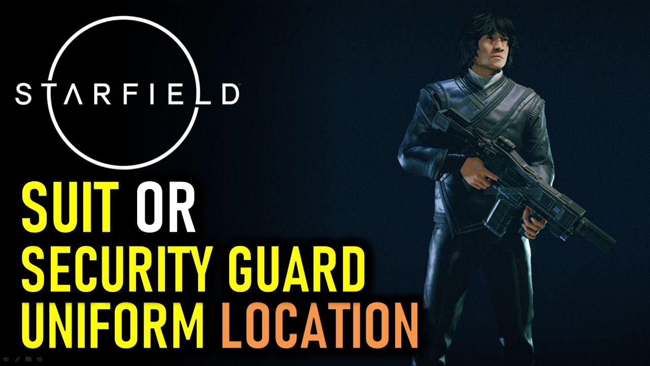 Wear a Suit or Security Guard Uniform Location | Access is Key | STARFIELD