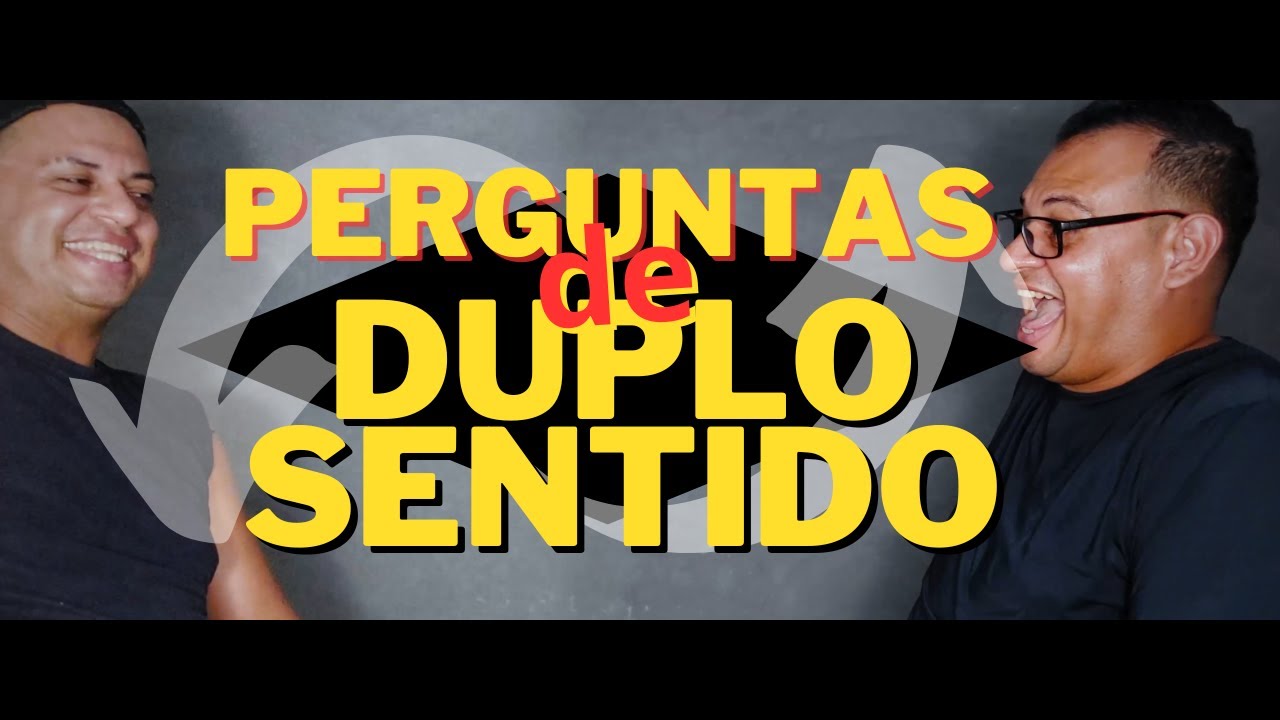 Melhores Perguntas de Duplo Sentido, parte 01