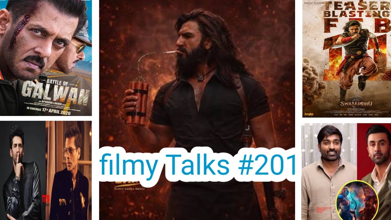 Filmy Talks #201 : — Dhurandhar 2 Pre Business🤩Battle of Galwan ❌ Swayambhu Teaser 💥 