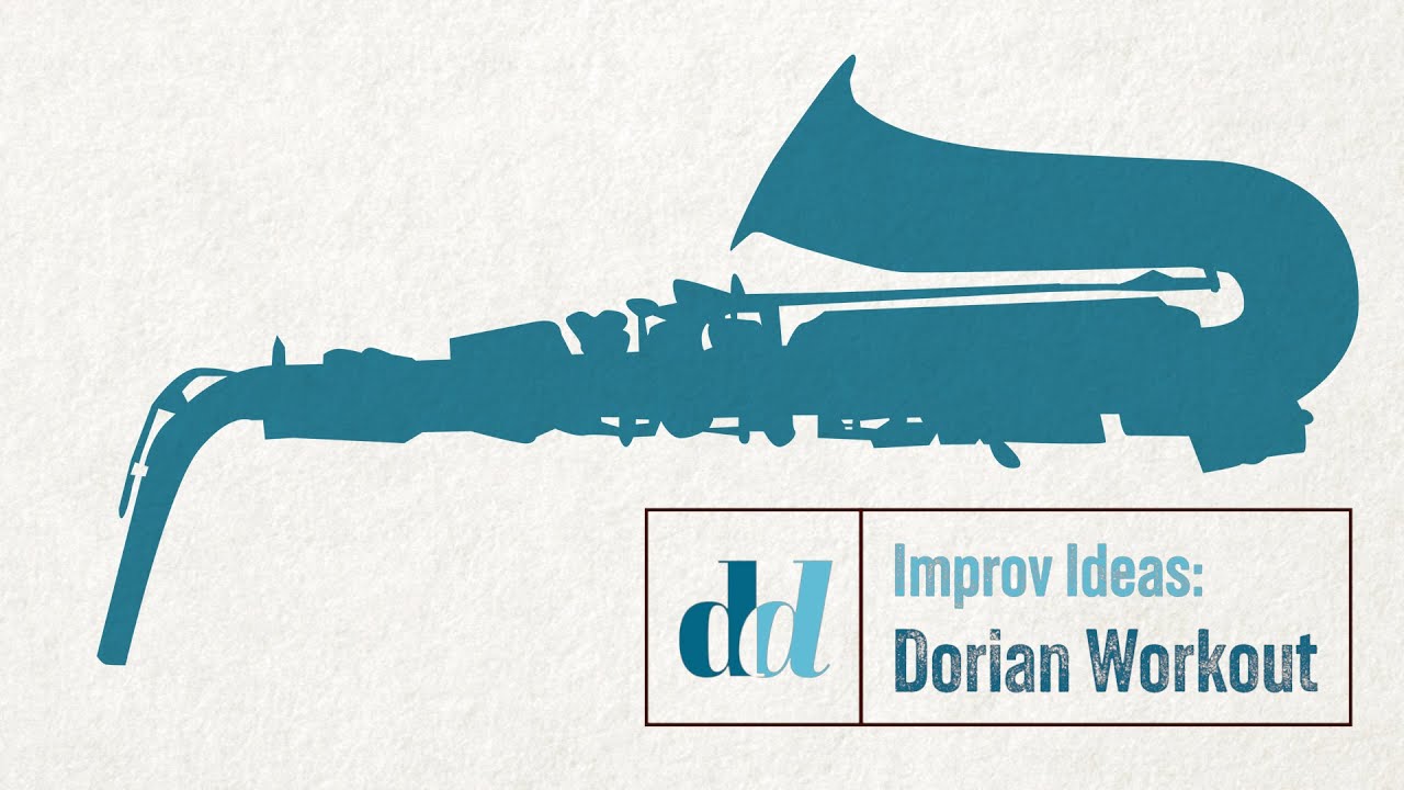 Improvisation Ideas: Dorian Workout