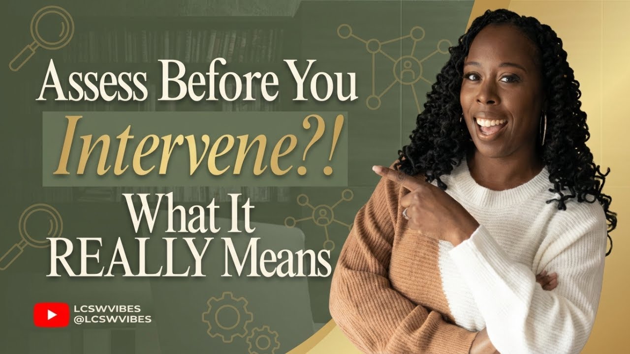 Assess Before You Intervene: What It REALLY Means!!