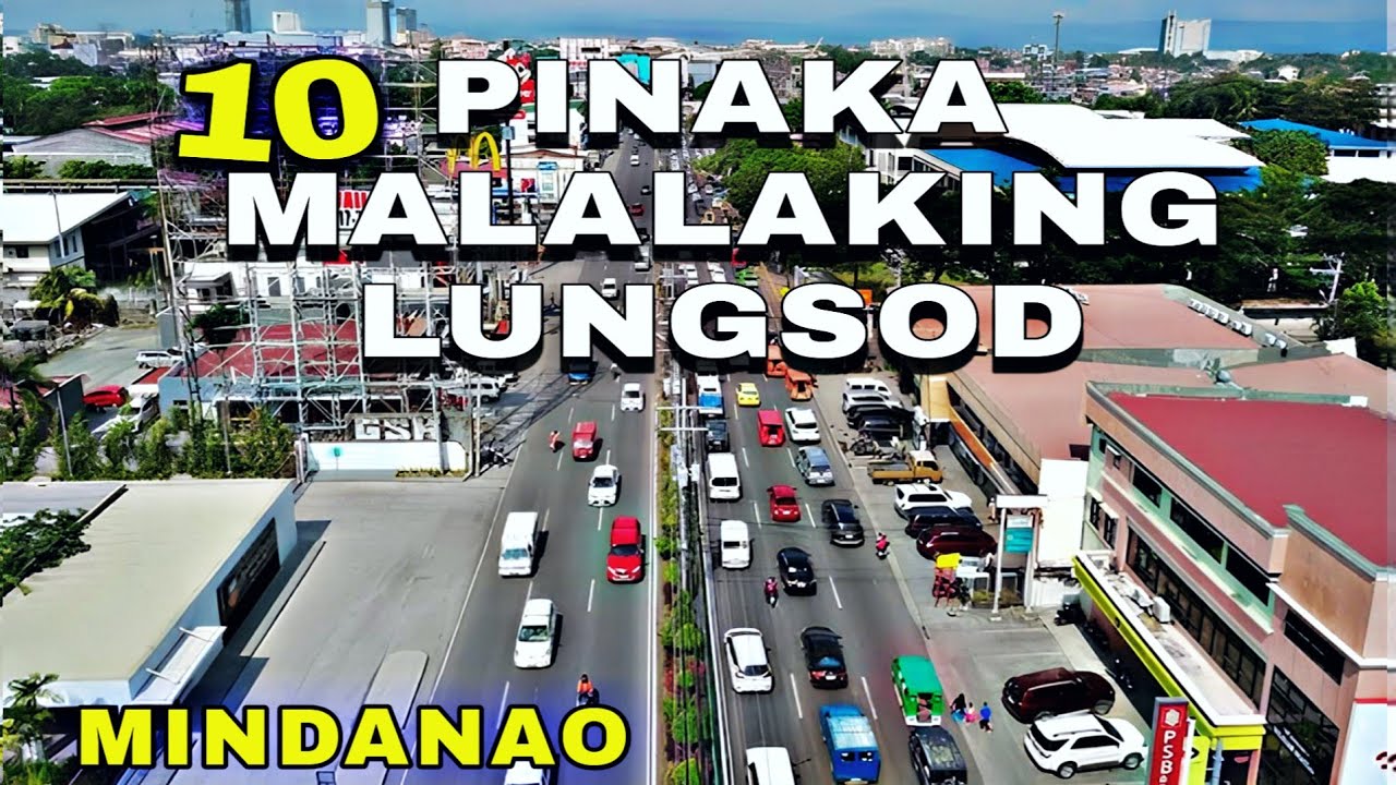 10 Pinaka Malalaking Lungsod Sa Mindanao ( Largest Cities)