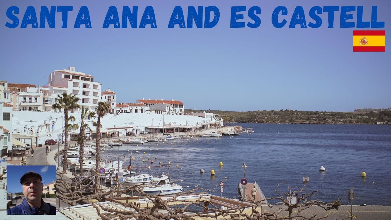 Menorca, Santa Ana and Es Castell