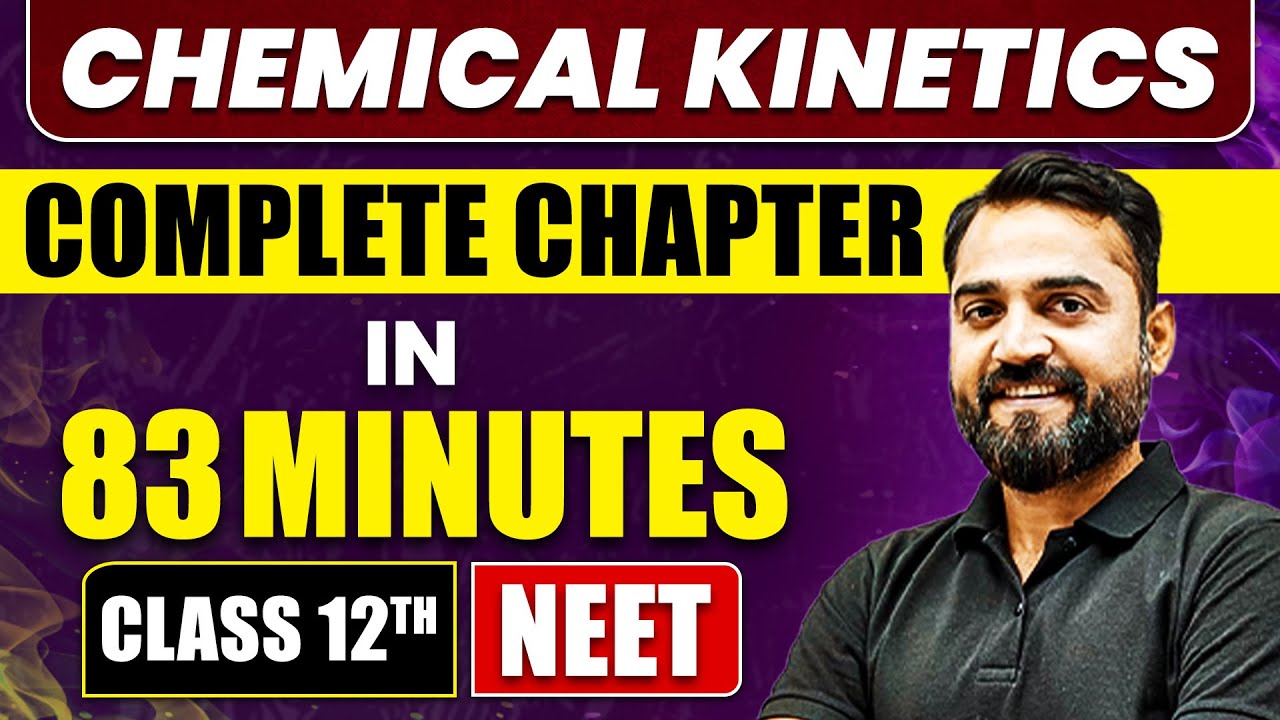 CHEMICAL KINETICS in 83 Minutes | Full Chapter Revision | Class 12th NEET