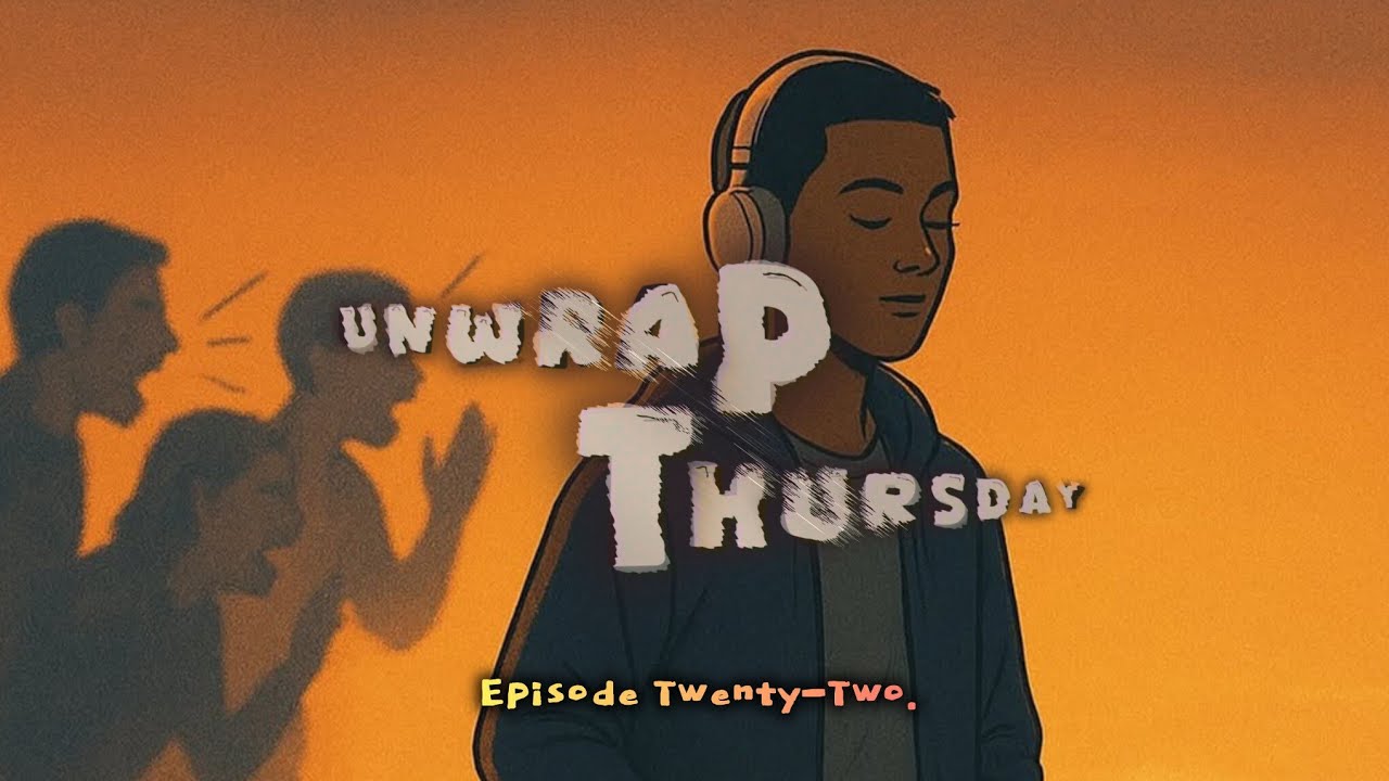 UnwrapThursday Episode Twenty-Two. #youtubevideo #reallife #music #documentaryfilm