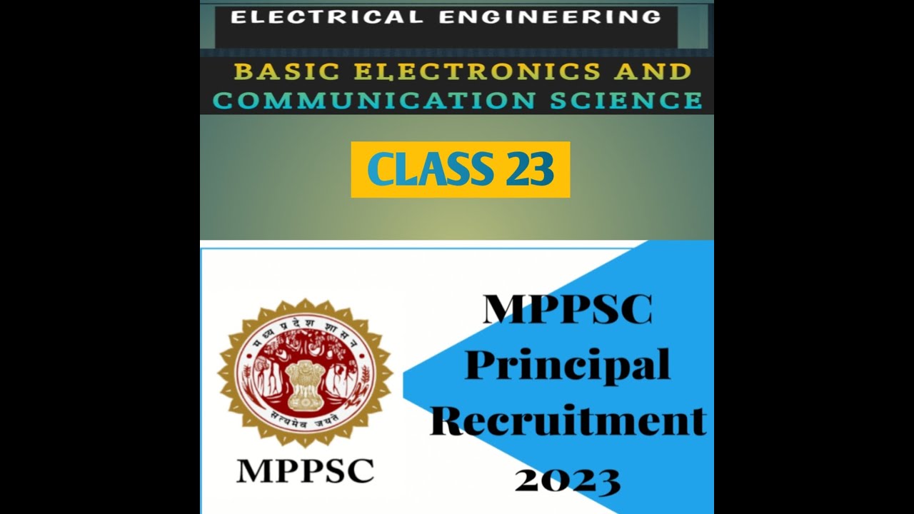 MPPSC Principal Grade I & II Deputy/ Assistant Director Vacancy ELECTRICAL ENGG. CLASS 23 (UNIT-2)