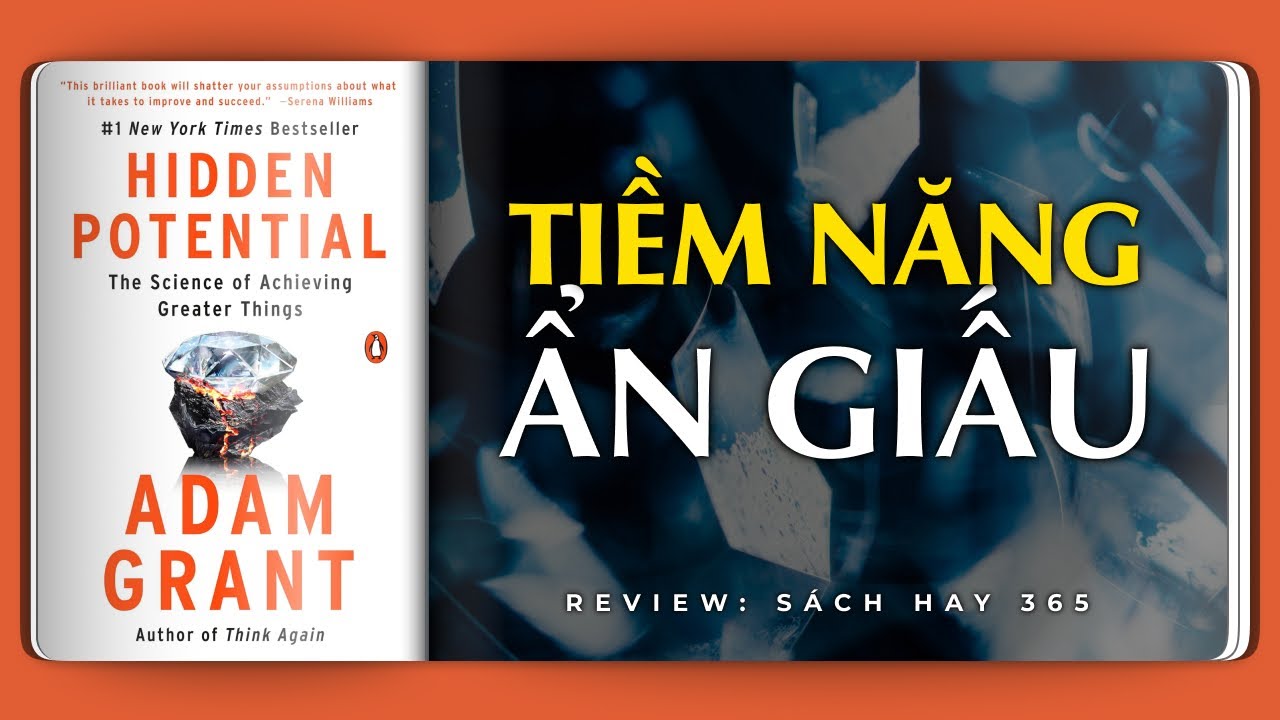 TIỀM NĂNG ẨN GIẤU - Khoa học về cách con người đi xa hơn | Review Sách