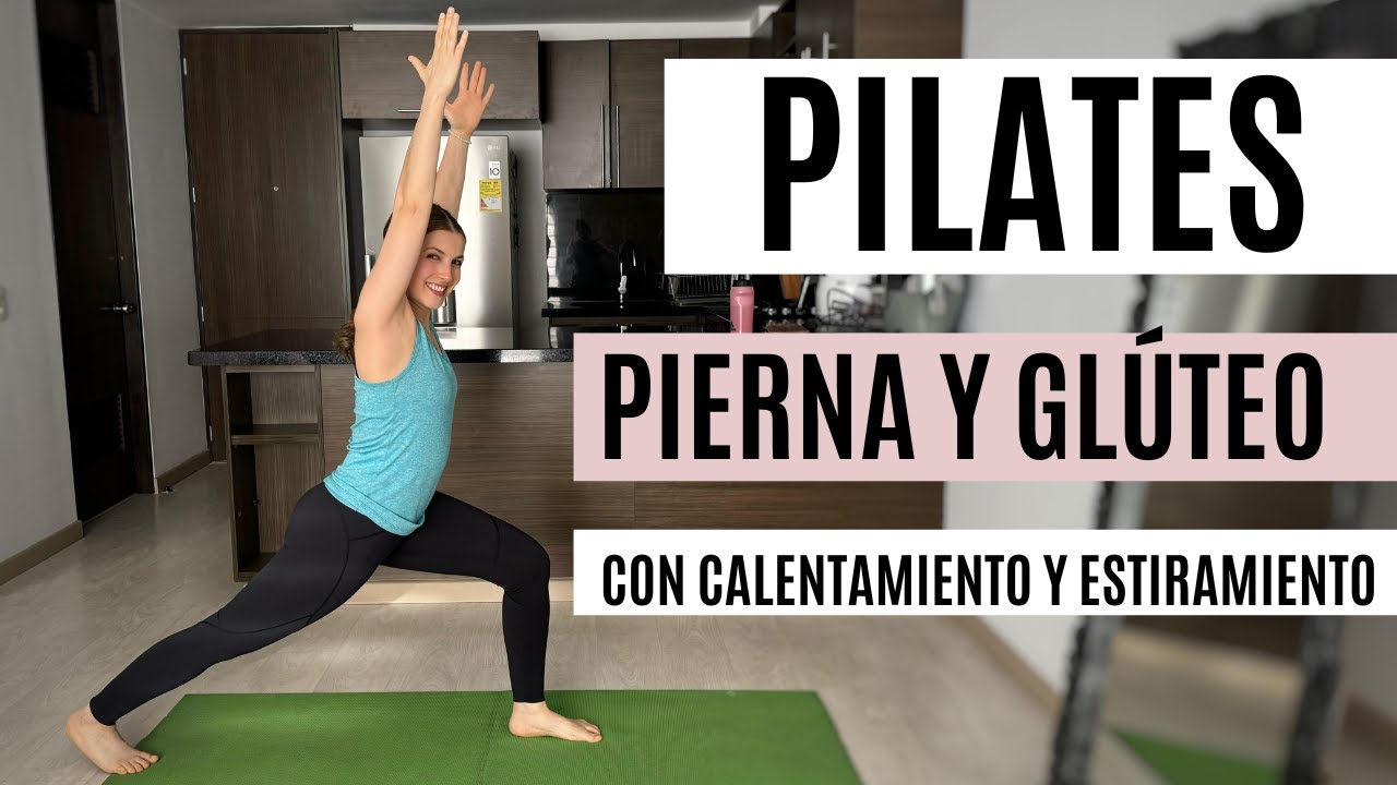 Rutina de PILATES enfocado en PIERNA Y GLÚTEO | Con CALENTAMIENTO Y ESTIRAMIENTO