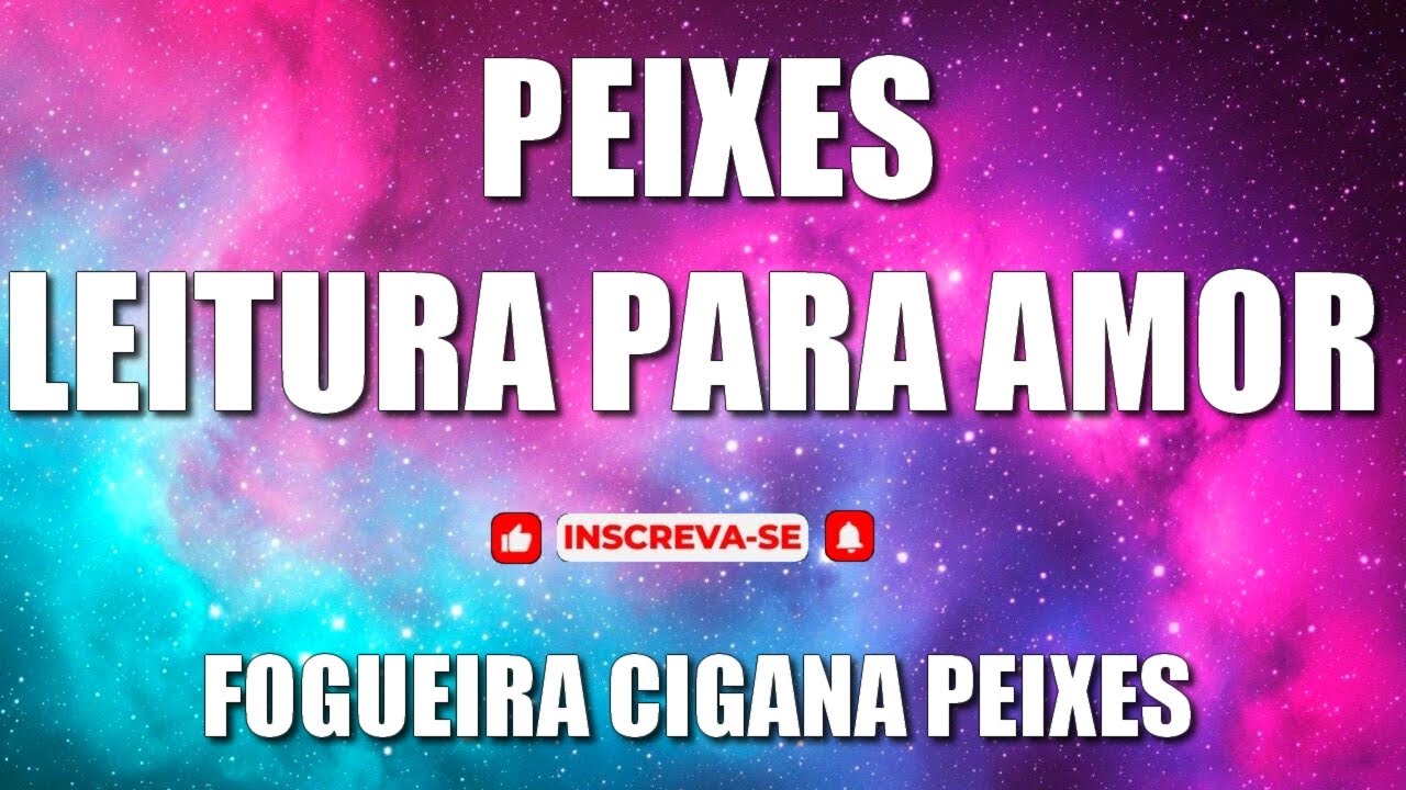 🔥 FOGUEIRA CIGANA PEIXES 🔥 💖Amor e Relacionamento💖 alguém precisa falar 💬