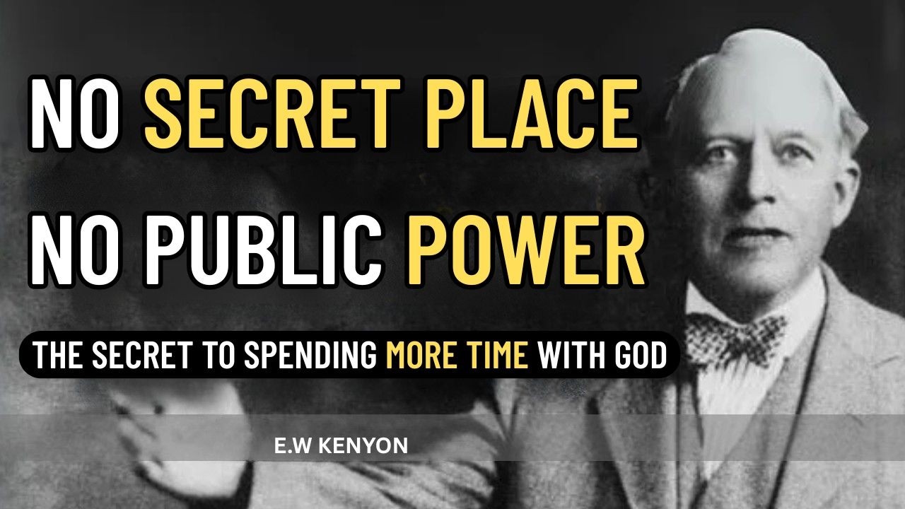 The lost Art of the Secret Place: Why Some Believers Carry Power and Others Stay Empty | EW Kenyon