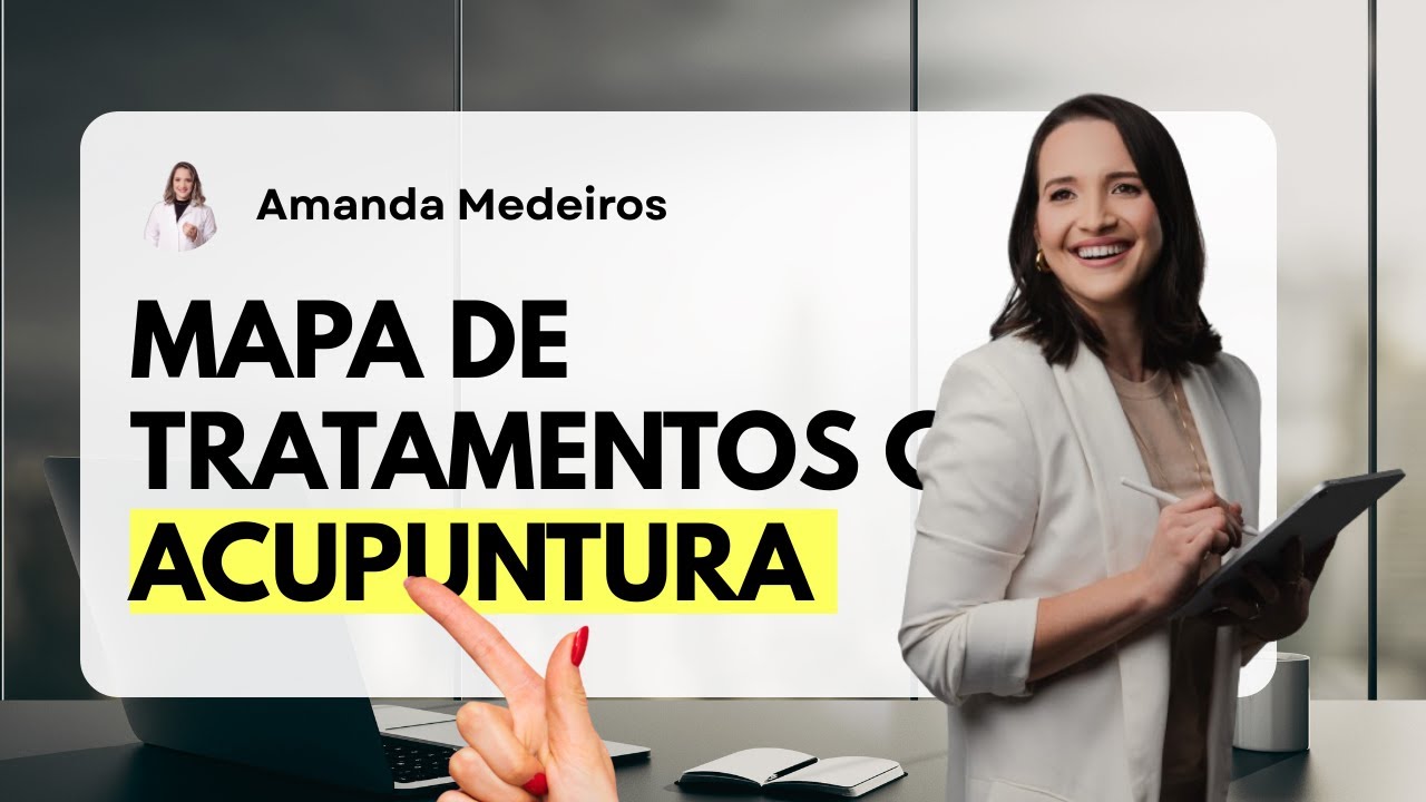 MAPA DE TRATAMENTOS COM ACUPUNTURA - 252 - PROF AMANDA MEDEIROS