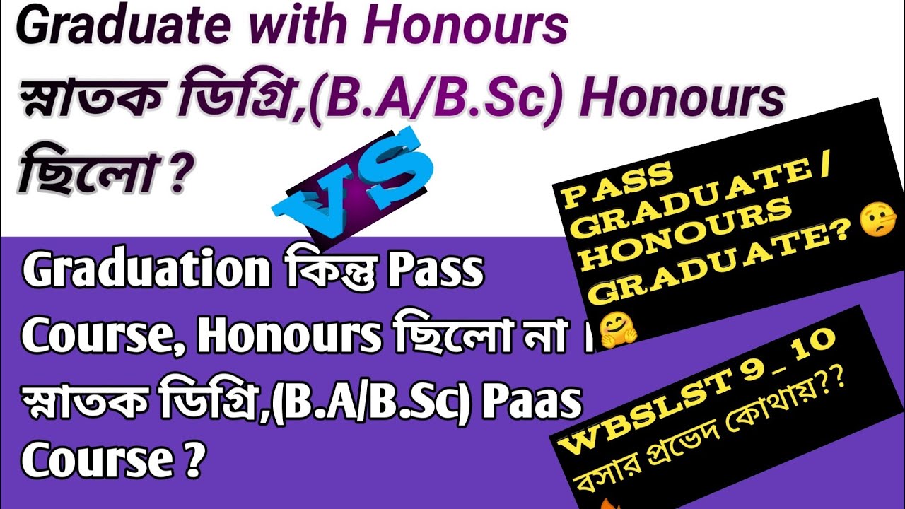 Graduate with honours // Graduation with pass course // Honours vs pass course in WBslst for 9_10