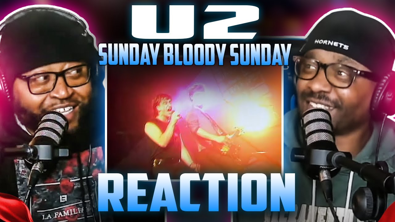 U2 - Sunday Bloody Sunday (REACTION) 