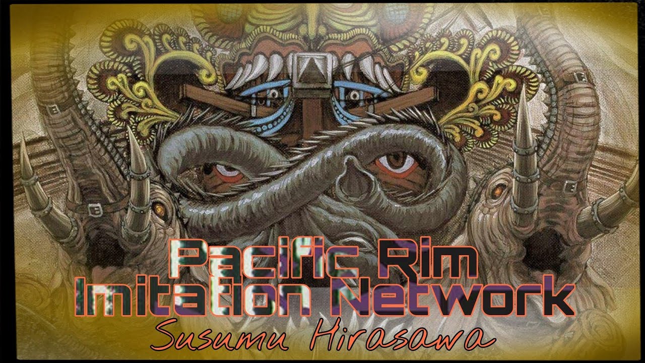 平沢進 / Susumu Hirasawa - Pacific Rim Imitation Network (Kantaiheiyou Gisoumou) Sub español