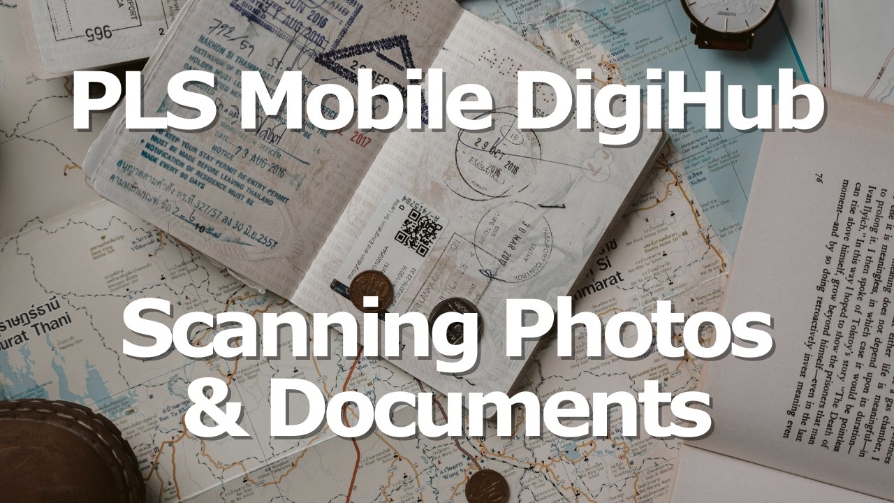 Digitizing with the PLS DigiHub: Scanning Photos and Documents
