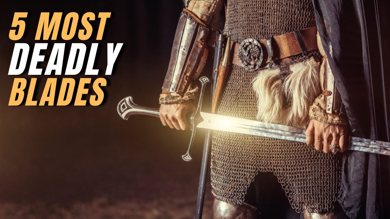 5 World’s Deadliest Swords you need to know.