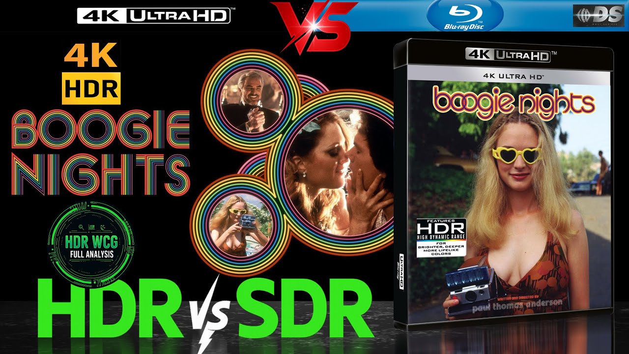 HDR DV WCG ANALYSIS ( Boogie Nights 1997 ) 4K UHD BD REVIEW vs 1080p BD SDR 100nits 