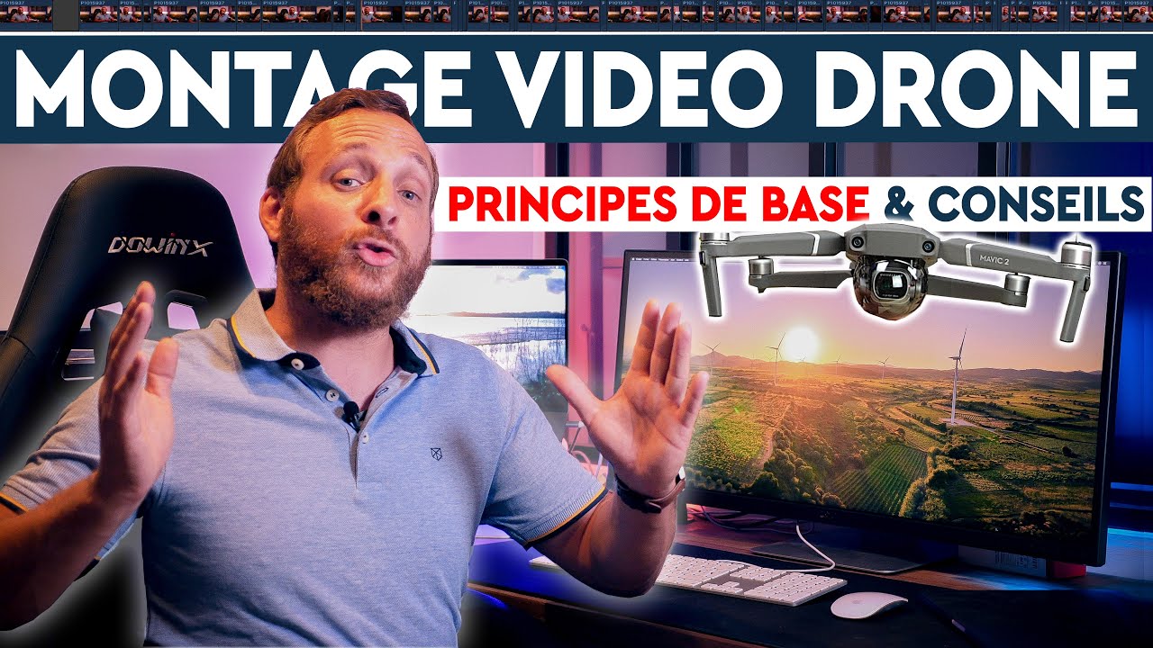 MONTAGE VIDEO DRONE : Conseils & Principes de base