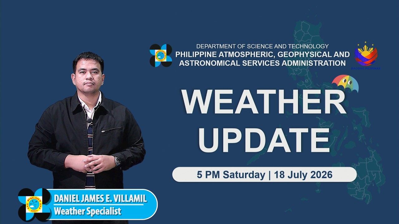 Public Weather Forecast issued at 5:00 PM | July 18, 2026 - Saturday