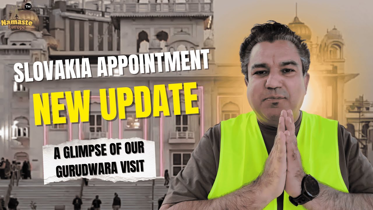 Slovakia Appointment (Wait is over ) A Glimpse of Our Gurudwara Visit | Spiritual Journey