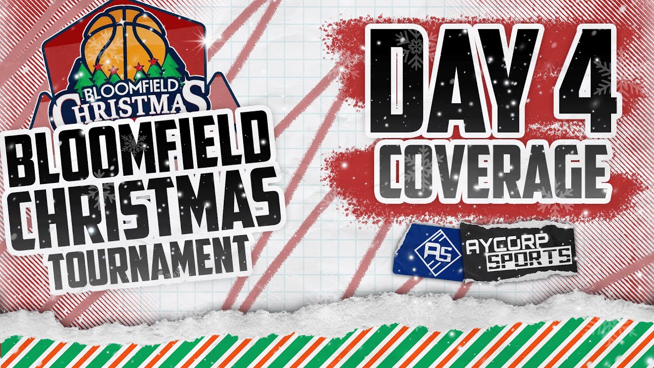 BLOOMFIELD CHRISTMAS TOURNAMENT 2025 Day 4 - Basketball 2025/26 - Aycorp Sports