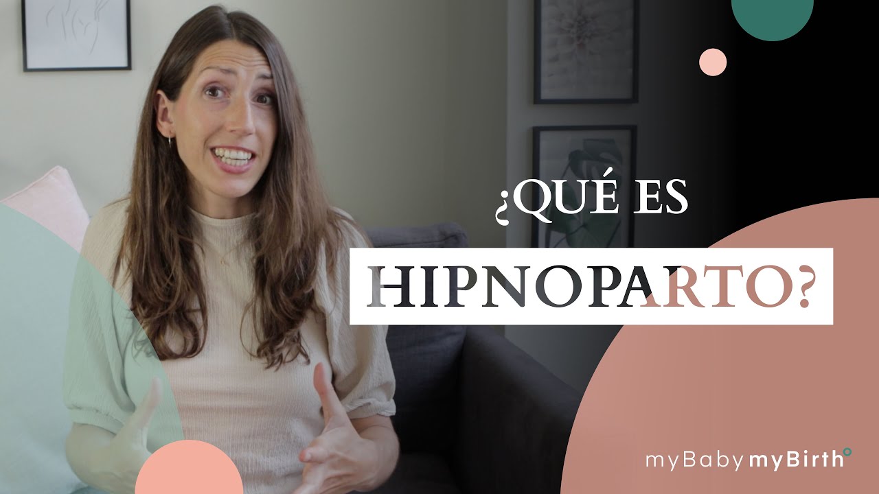 ¿Qué es hipnoparto? | ¿Cómo funciona hipnoparto? | Consejos de hipnoparto | myBabymyBirth