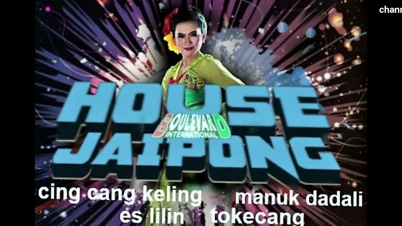 dj house music jaipong.es lilin.jali jali. manuk dadali.cing cang keling..