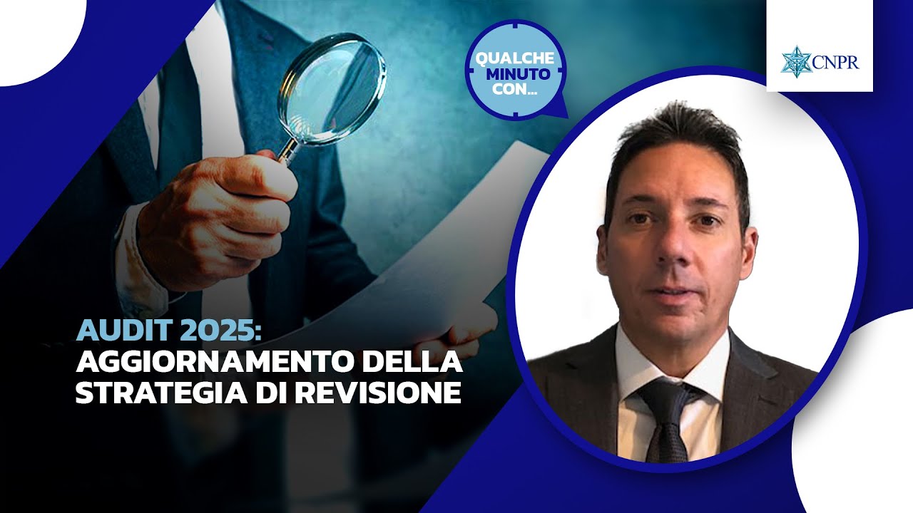 Antonio De Francesco - Audit 2025: aggiornamento della strategia di revisione