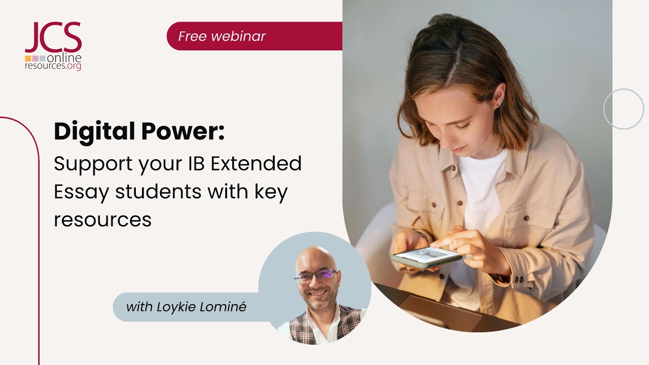 On demand webinar - Digital Power: Support your IB Extended Essay students with key resources