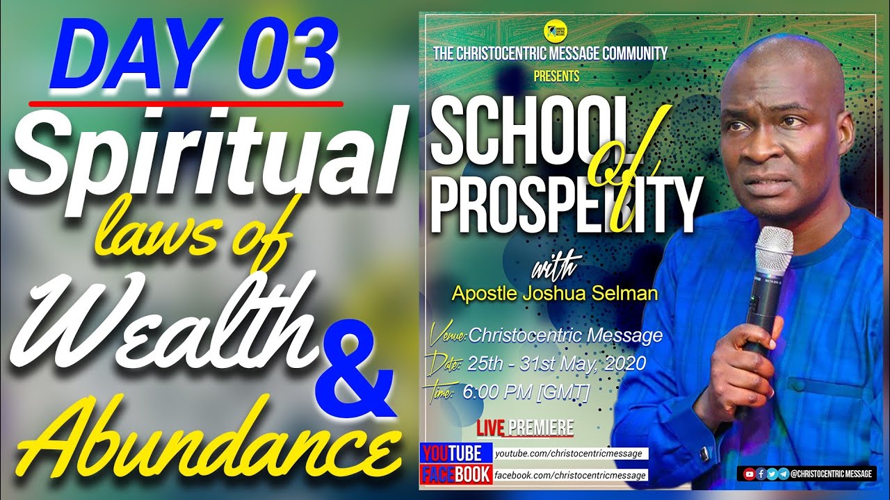 SPIRITUAL LAWS OF WEALTH AND ABUNDANCE - APOSTLE JOSHUA SELMAN ||SCHOOL OF PROSPERITY (DAY 3)||