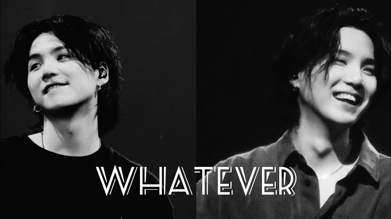 Min Yoongi [FMV] Whatever
