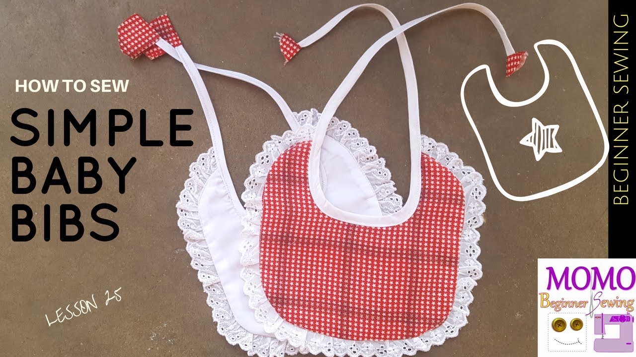 How to Sew: Simple Baby Bibs  - Beginners Sewing Lesson 25