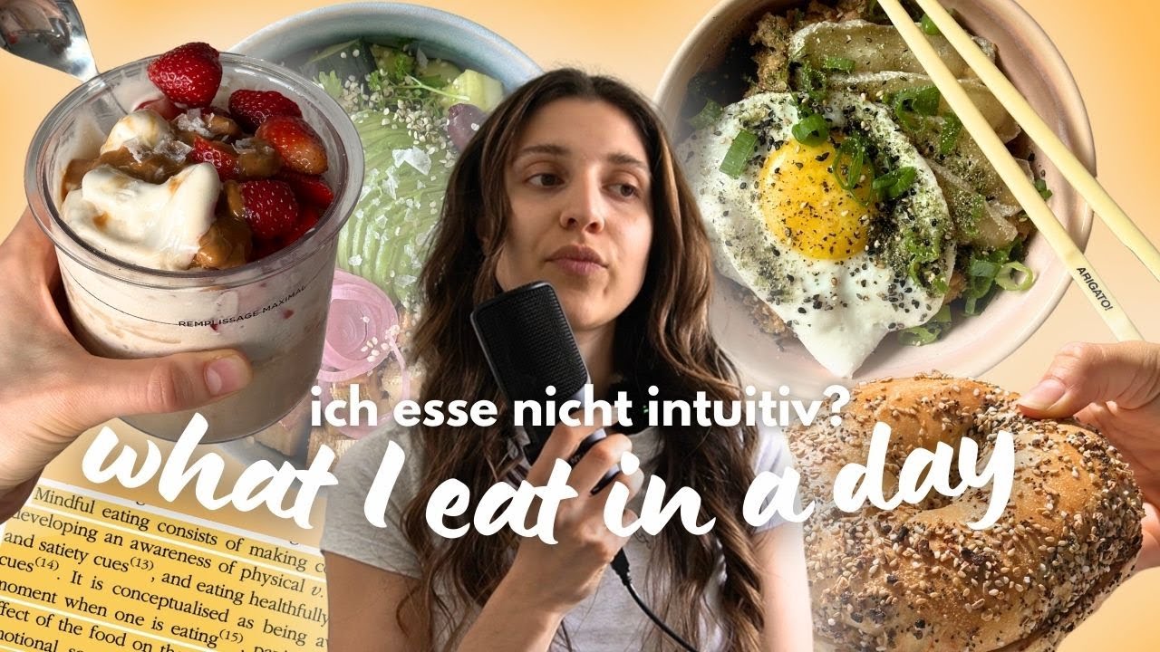 Ich esse nicht intuitiv? Was ist mindful eating? - WHAT I EAT in a day + REALTALK
