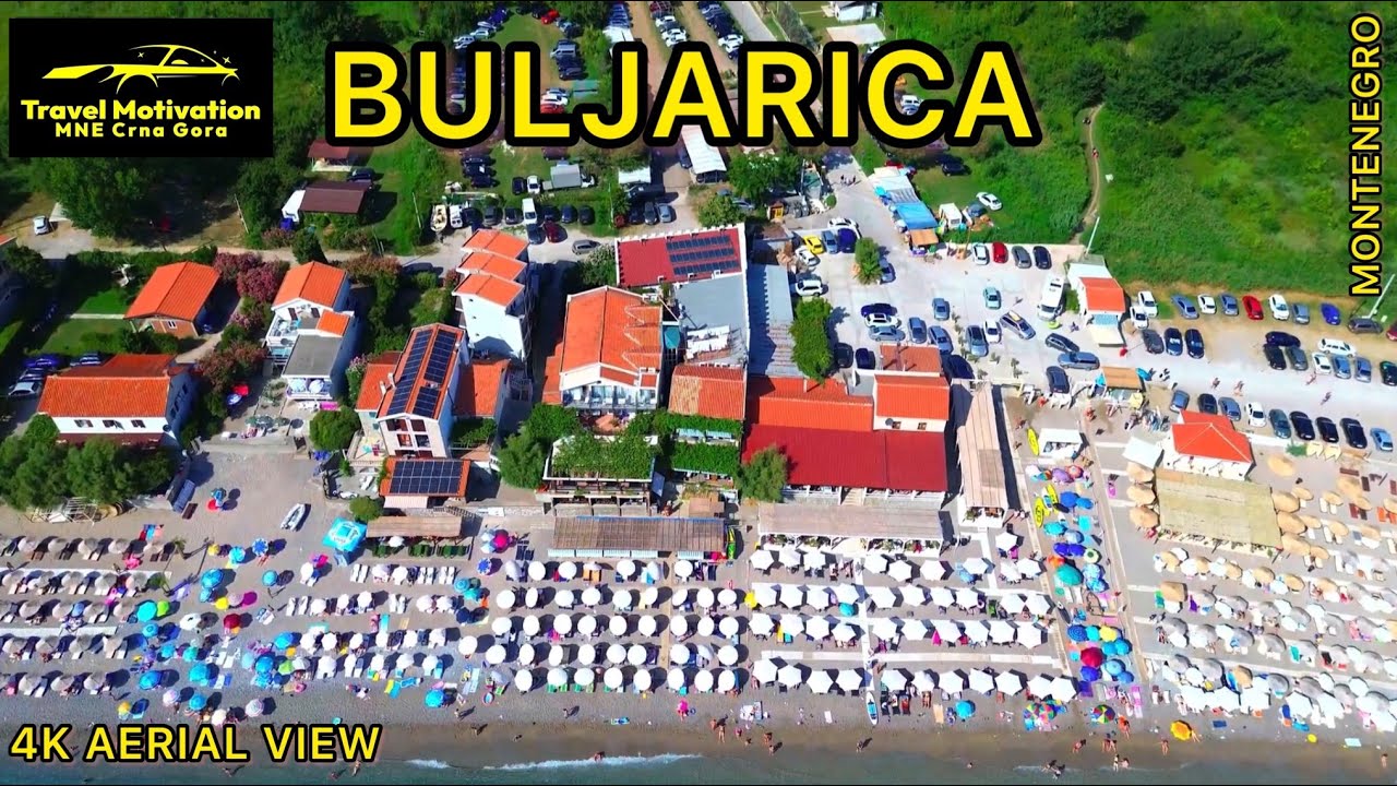 BULJARICA [Complete Aerial View in 4K] MNE Crna Gora July 2023 - Buljarica iz vazduha u Julu