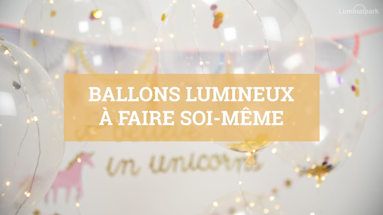 Ballons lumineux à faire soi-même