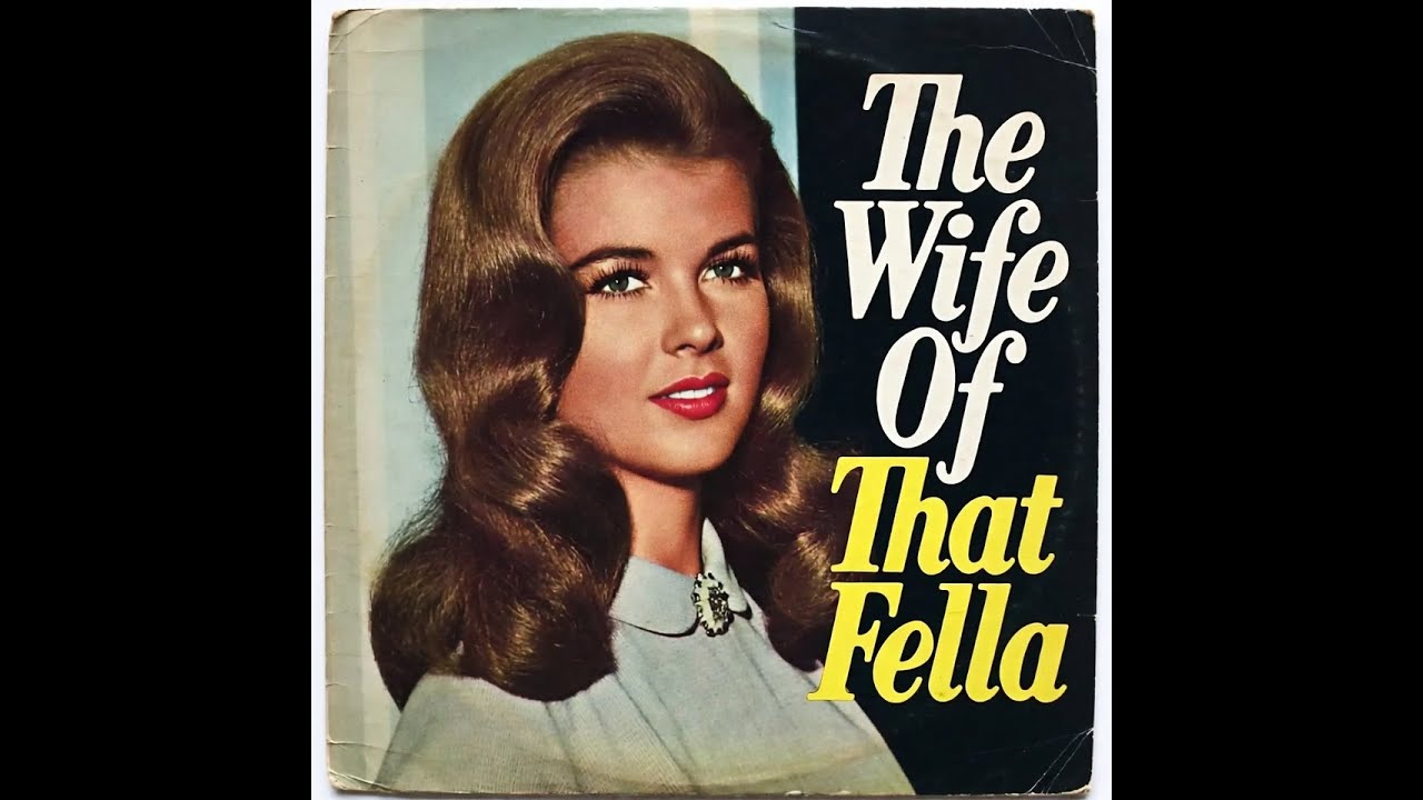 The Wife Of That Fella - Country Music