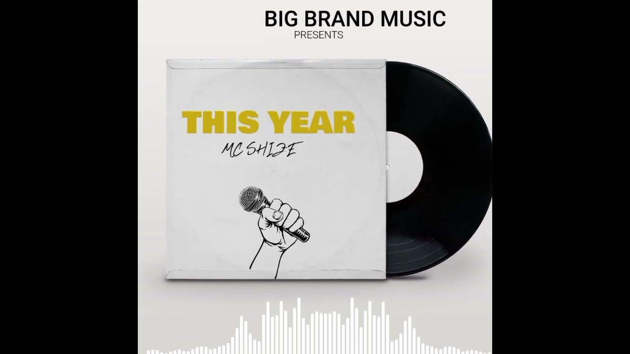 THIS YEAR BY MC SHIZE(CONFIDENCE ON THE BEAT)AUDIO