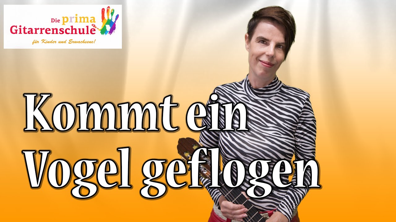 [24] *updated*  Kommt ein Vogel geflogen - Gitarre lernen mit Katja Hoder