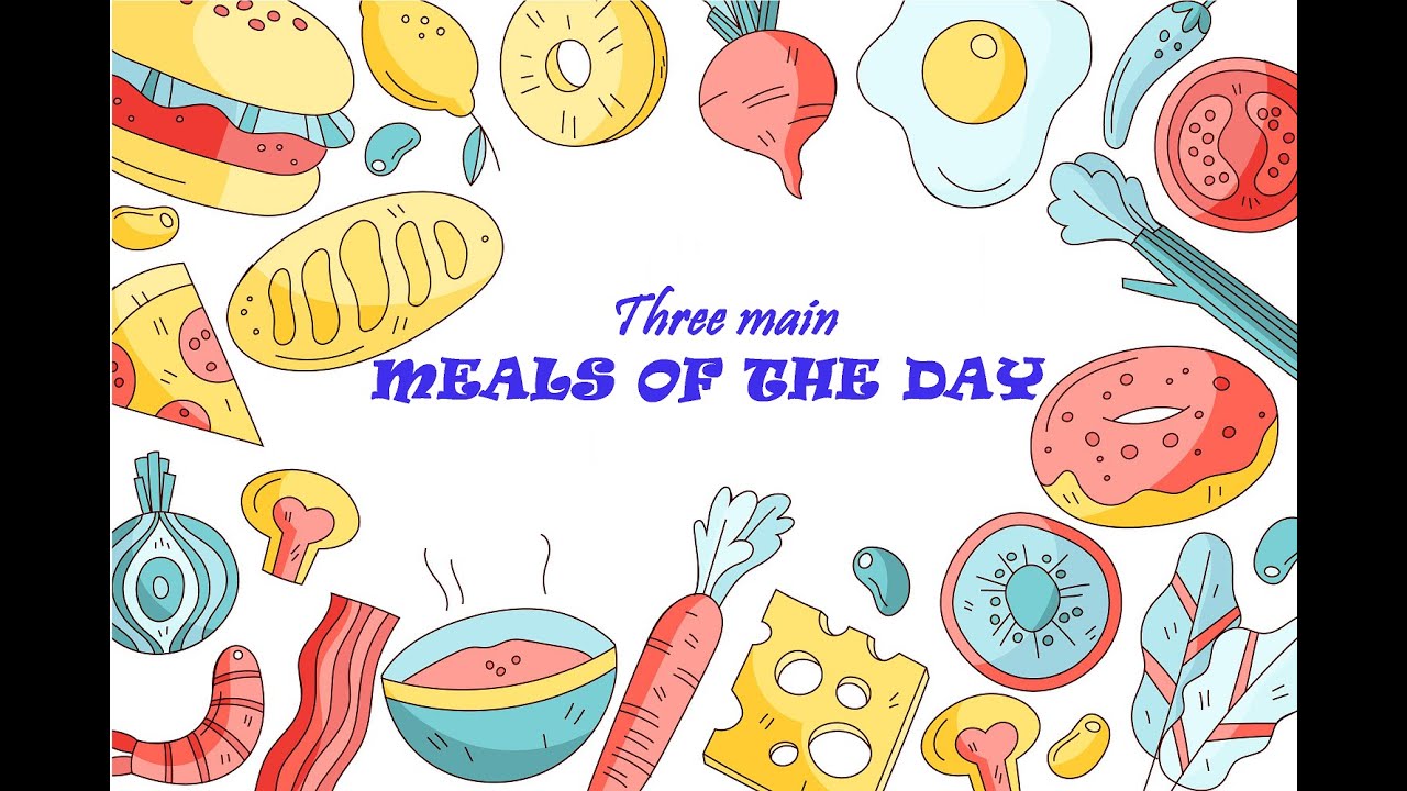 Three main meals of the day