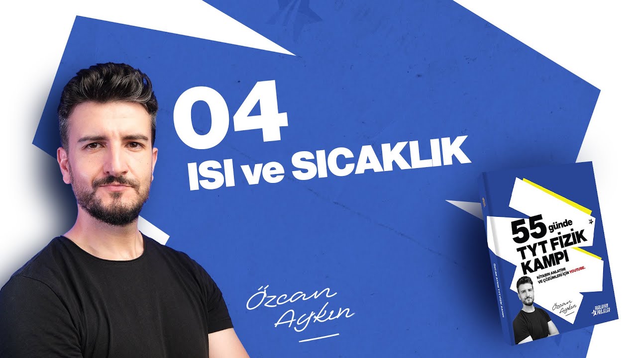 55 Günde TYT Fizik Kampı | 15. Gün | Isı ve Sıcaklık - 4 | Hal Değişimi | 2026