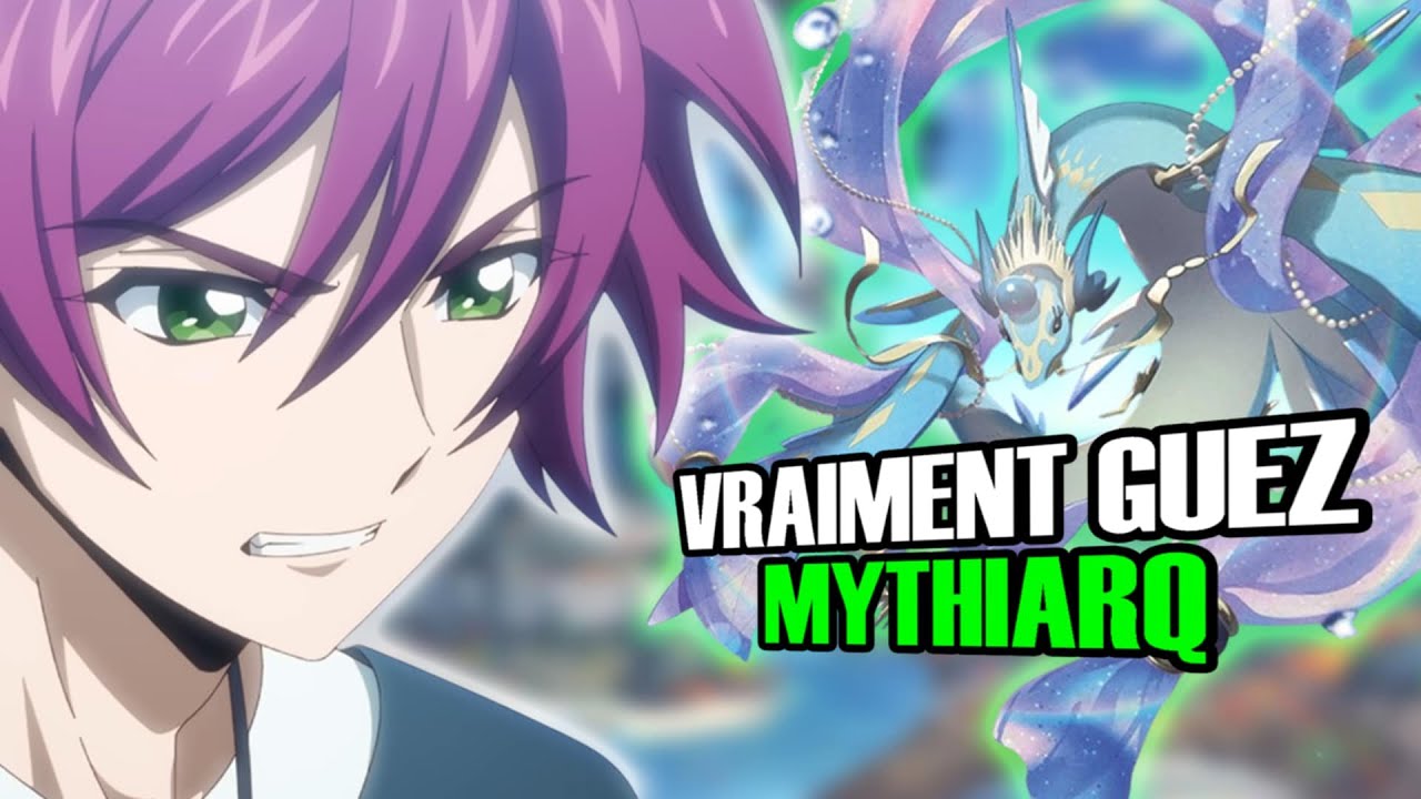 Vraiment Guez Mythiarq deck profile Cardidfight Vanguard