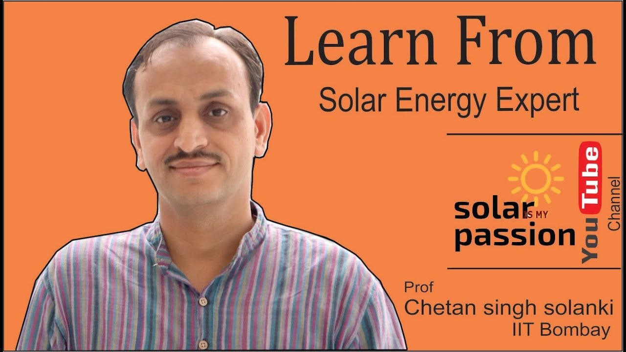 Chetan Singh Solanki..IIT Bombay.. energy expert talk