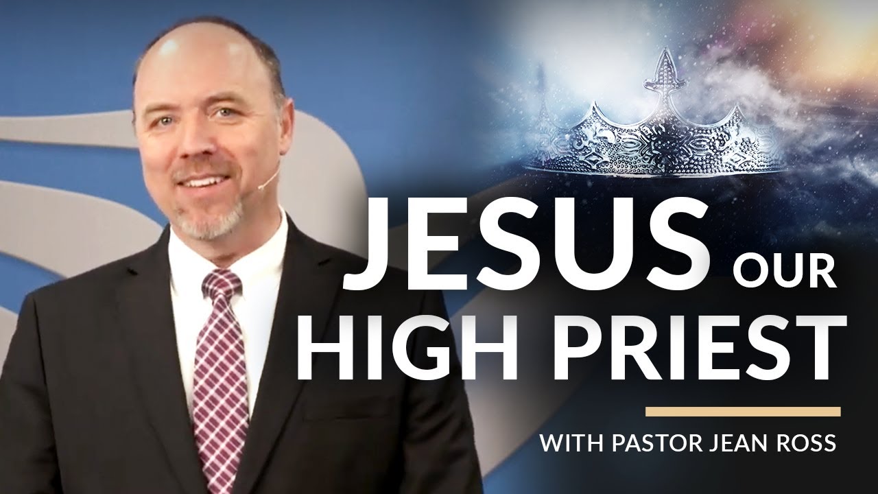 Jesus Our High Priest with Pastor Jean Ross