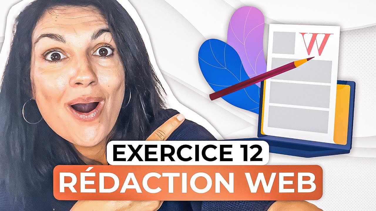 Exercice de R&eacute;daction web n&deg;12