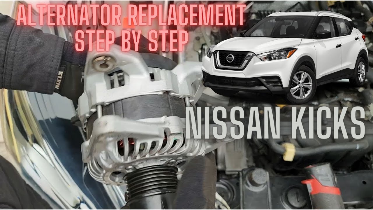 Ultimate Guide: How to Replace the Alternator on a  Nissan Kicks Like a Pro!