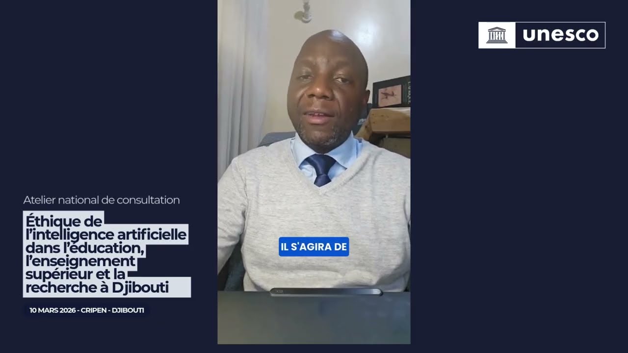 Éthique de l’IA dans l’éducation et la recherche à Djibouti – Intervention UNESCO